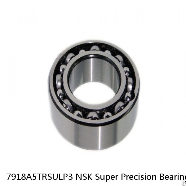 7918A5TRSULP3 NSK Super Precision Bearings