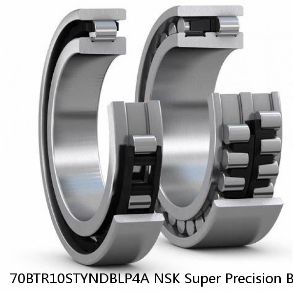 70BTR10STYNDBLP4A NSK Super Precision Bearings