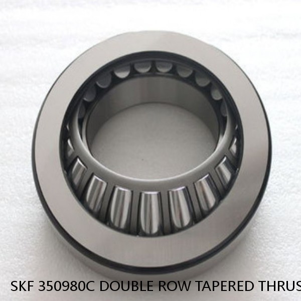 SKF 350980C DOUBLE ROW TAPERED THRUST ROLLER BEARINGS