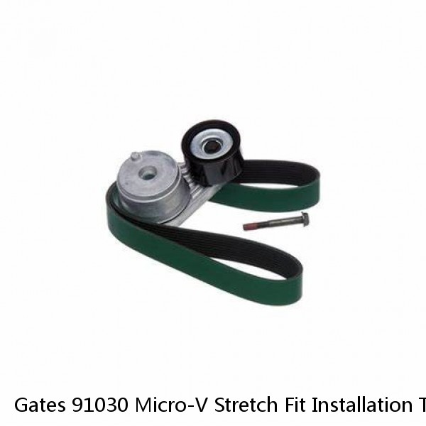 Gates 91030 Micro-V Stretch Fit Installation Tool