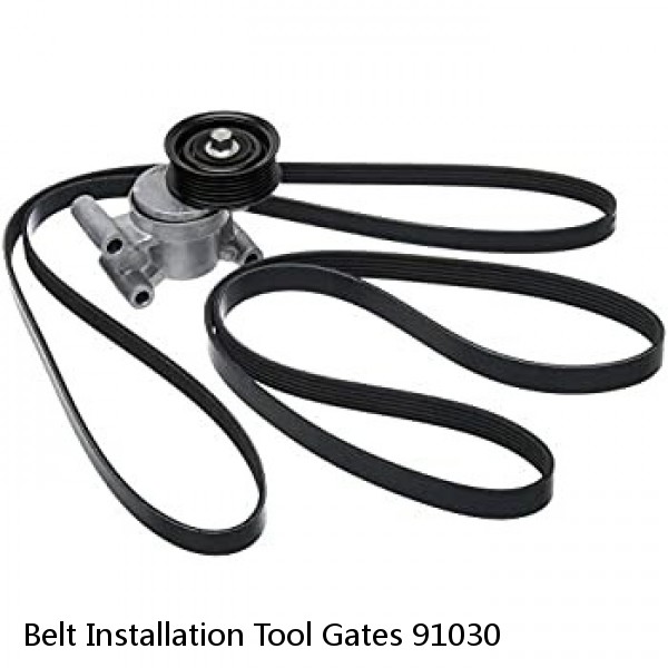 Belt Installation Tool Gates 91030