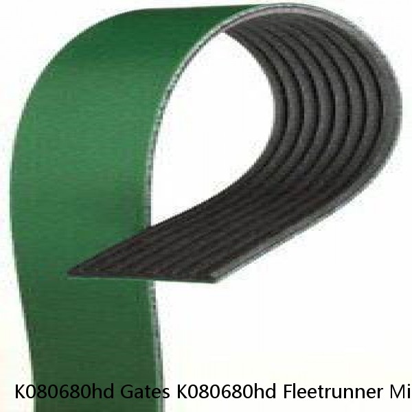 K080680hd Gates K080680hd Fleetrunner Micro V Serpentine Drive Belt